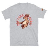 Don't Kick the Bunny T-Shirt