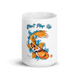 Don't Play Koi White Mug
