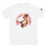 Don't Kick the Bunny T-Shirt
